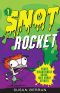 [Yucky, Disgustingly Gross, Icky Short Stories 01] • Snot Rocket